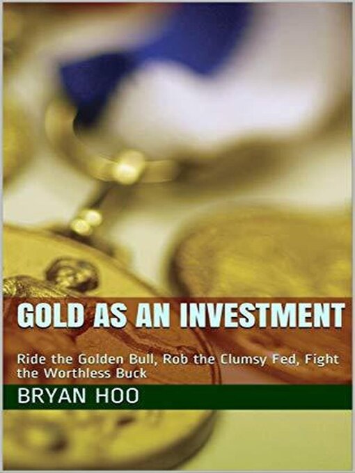 Title details for Gold As an Investment by bryanandrobert - Available